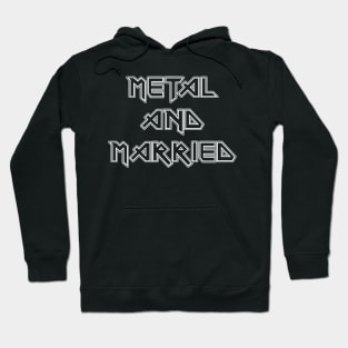 Metal and Married Hoodie